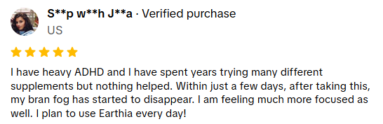Verified Earthia purchase review about focus and brain fog